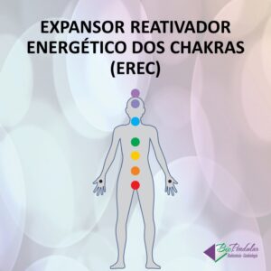 EXPANSOR REATIVADOR ENERGÉTICO DOS CHAKRAS